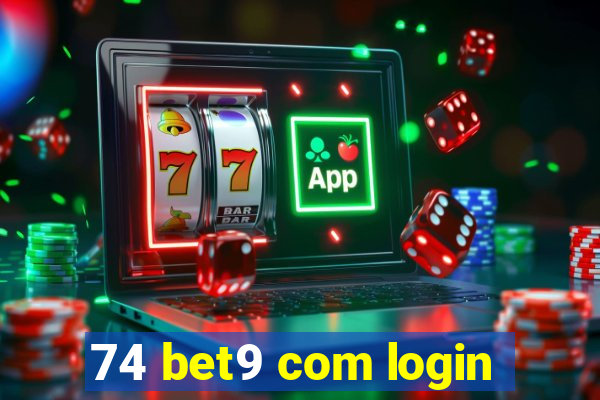 74 bet9 com login